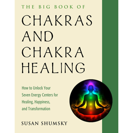 The Big Book of Chakras and Chakra Healing by Susan Shumsky - Magick Magick.com
