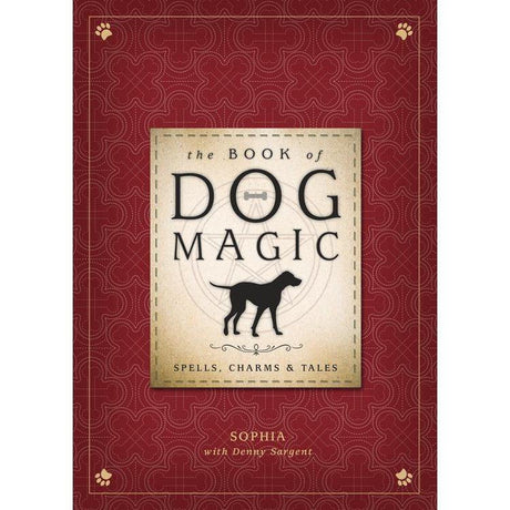 The Book of Dog Magic by Sophia, Denny Sargent - Magick Magick.com