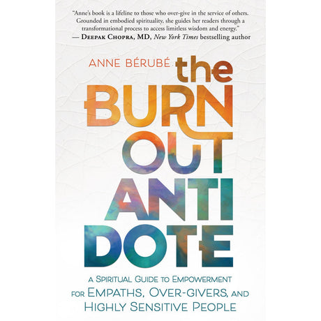 The Burnout Antidote by Anne Berube - Magick Magick.com