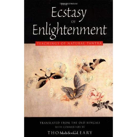 The Ecstasy of Enlightenment by Thomas Cleary - Magick Magick.com