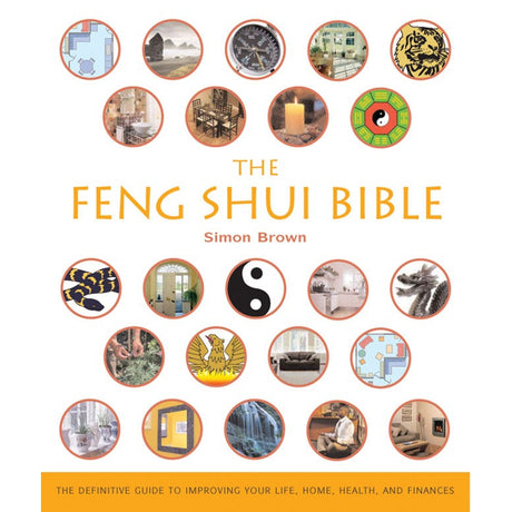 The Feng Shui Bible by Simon G. Brown - Magick Magick.com