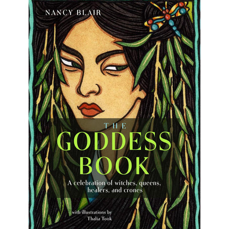 The Goddess Book by Nancy Blair, Thalia Took - Magick Magick.com