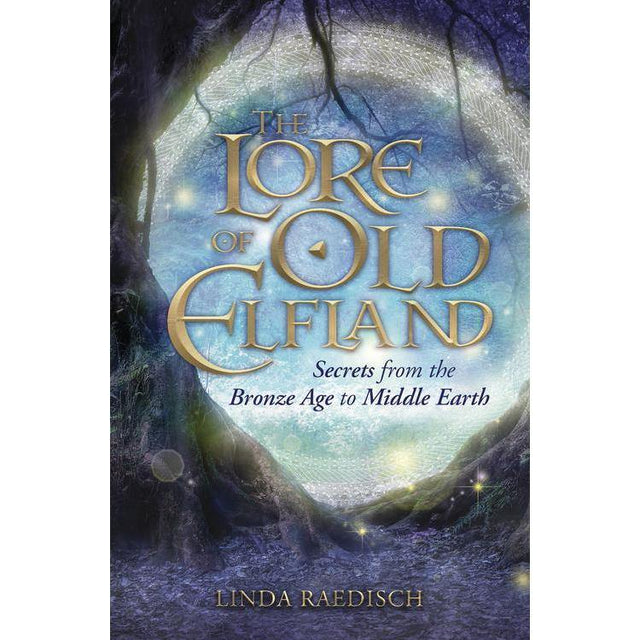 The Lore of Old Elfland by Linda Raedisch - Magick Magick.com