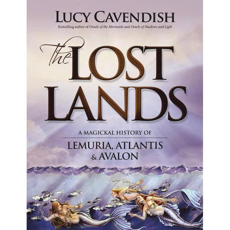 The Lost Lands by Lucy Cavendish - Magick Magick.com