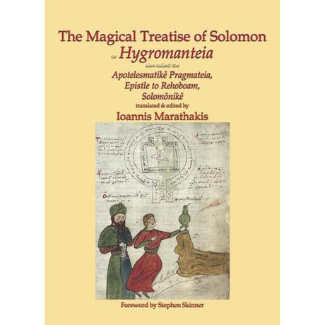 The Magical Treatise of Solomon, or Hygromanteia (Hardcover) by Ioannis Marathakis - Magick Magick.com