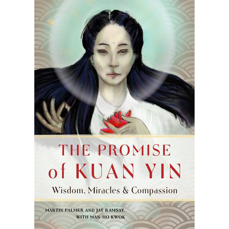 The Promise of Kuan Yin by Martin Palmer - Magick Magick.com