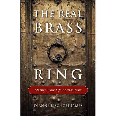 The Real Brass Ring by Dianne Bischoff James - Magick Magick.com
