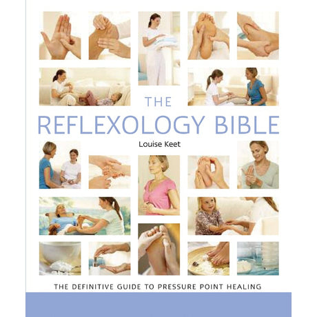 The Reflexology Bible by Louise Keet - Magick Magick.com