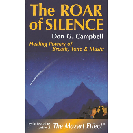 The Roar of Silence by Don Campbell - Magick Magick.com