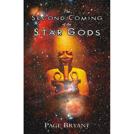 The Second Coming of the Star Gods by Page Bryant - Magick Magick.com