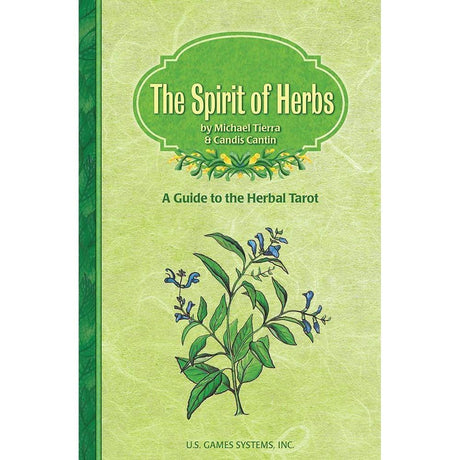 The Spirit of Herbs: Guide to Herbal Tarot by Michael Tierra and Candis Cantin - Magick Magick.com