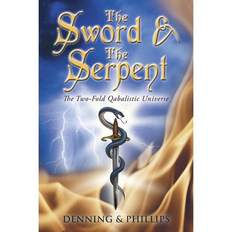The Sword & the Serpent by Osborne Phillips, Melita Denning - Magick Magick.com