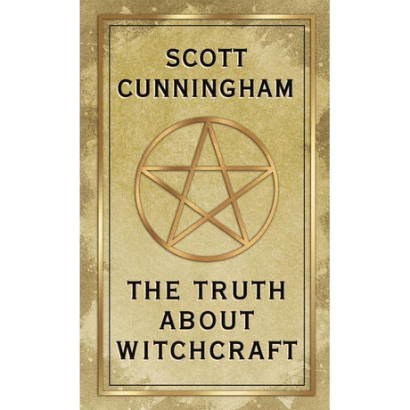 The Truth About Witchcraft by Scott Cunningham - Magick Magick.com