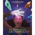 The Young Witch's Guide to Crystals by Cassandra Eason - Magick Magick.com