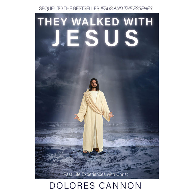 They Walked with Jesus by Dolores Cannon - Magick Magick.com