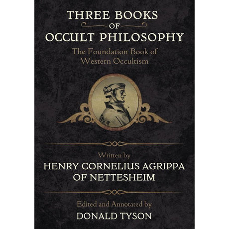 Three Books of Occult Philosophy (Hardcover) by Henry Cornelius Agrippa - Magick Magick.com