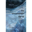 Uncommon Tarot by Shaheen Miro, Theresa Reed - Magick Magick.com