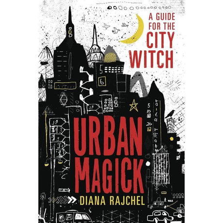 Urban Magick by Diana Rajchel - Magick Magick.com