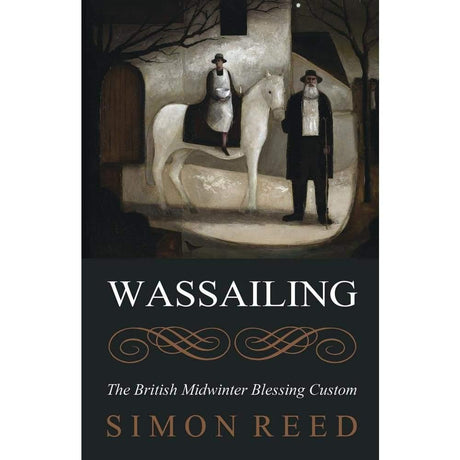 Wassailing by Simon Reed - Magick Magick.com