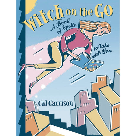 Witch on the Go by Cal Garrison - Magick Magick.com