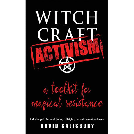 Witchcraft Activism by David Salisbury - Magick Magick.com