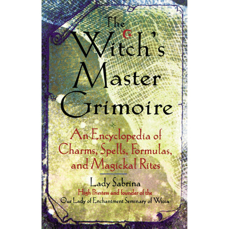 Witch's Master Grimoire by Lady Sabrina - Magick Magick.com