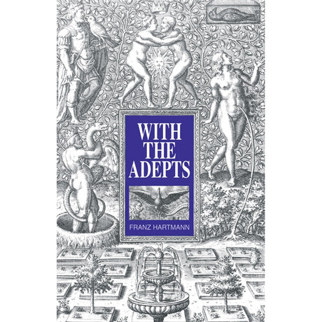 With the Adepts by Franz Hartmann - Magick Magick.com