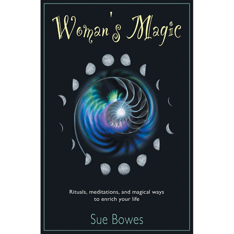 Woman's Magic by Susan Bowes - Magick Magick.com