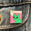 Yes Alien Cat Enamel Pin - Magick Magick.com