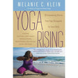 Yoga Rising by Melanie C. Klein - Magick Magick.com