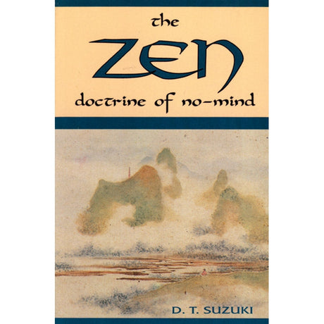 Zen Doctrine of No Mind by Daisetz Teitaro Suzuki - Magick Magick.com