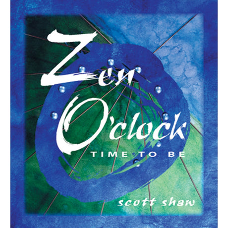 Zen O'Clock by Scott Shaw - Magick Magick.com